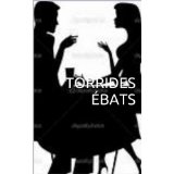 TORRIDES EBATS